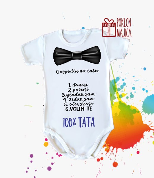 Poklon za rodjendan  deca/Bodi za bebe sa natpisom po zelji/gospodin na tatu.jpg